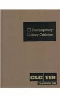 Contemporary Literary Criticism Yearbook 1998: The Year in Fiction, Poetry, Drama, and World Literature and the Year's New Authors, Prizewinners, ... Scriptwriters, and Other Creative Writers