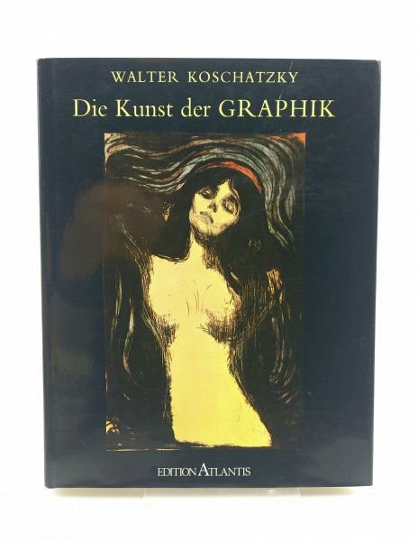 Die Kunst der Graphik. Sonderausgabe. Technik, Geschichte, Meisterwerke