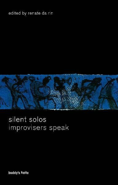 silent solos - improvisers speak