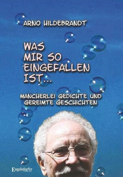 Was mir so eingefallen ist...: Mancherlei Gedichte und gereimte Geschichten