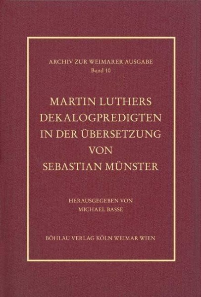 Martin Luthers Dekalogpredigten in der Übersetzung von Sebastian Münster