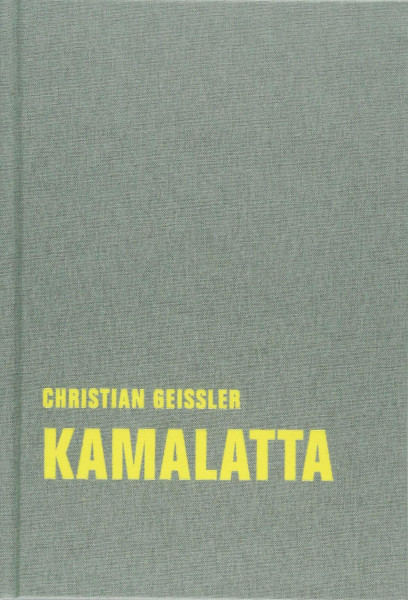 kamalatta: romatisches fragment (Christian Geissler Werkausgabe)