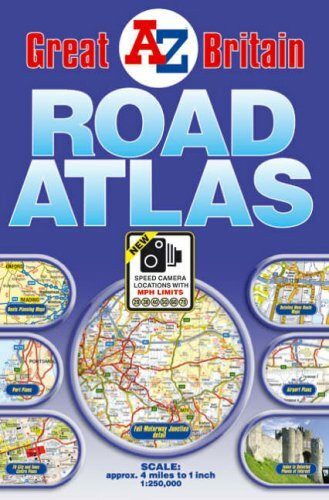 Great Britain A-Z Road Atlas, Large Format, 2007: Route Planning Maps, Port Plans, 70 City and Town Plans, Detailde Main Route Maps, Airport Plans, ... Speed Camera Locations with MPH Limits