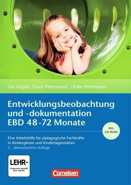 Entwicklungsbeobachtung und -dokumentation (EBD): 48-72 Monate: Eine Arbeitshilfe für pädagogische Fachkräfte in Kindergärten und Kindertagesstätten. Buch mit CD-ROM