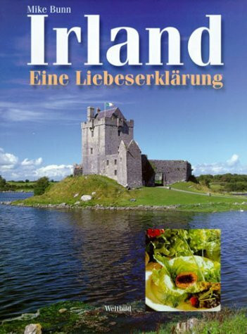 Irland: Eine Liebeserklärung