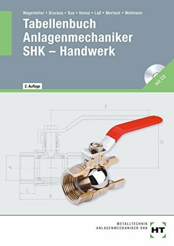 Tabellenbuch Anlagenmechaniker SHK - Handwerk: Lehrbuch mit CD-ROM