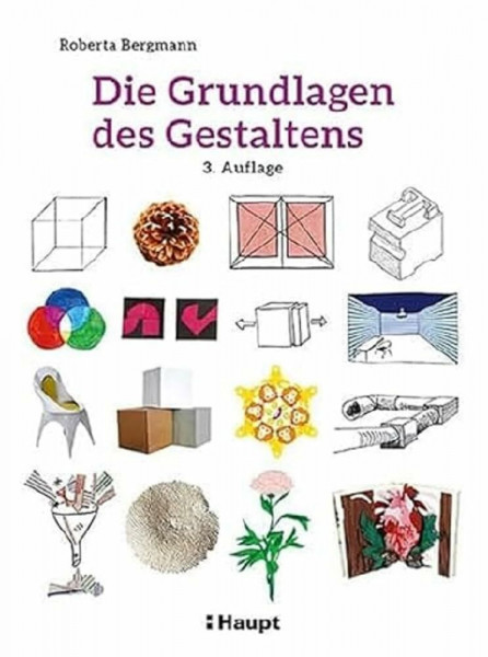Die Grundlagen des Gestaltens: Plus: 50 praktische Übungen