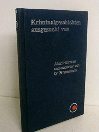 Alfred Hitchcocks Kriminalmagazin 137. Elf Kriminalstories mit Pfiff und Pointe.