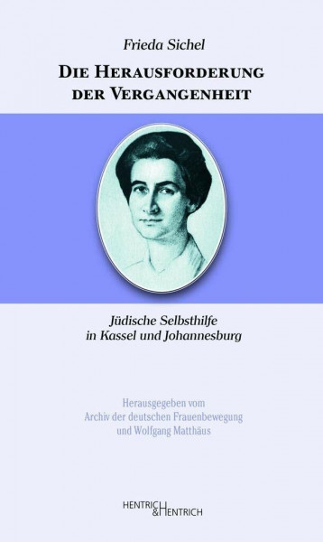 Die Herausforderung der Vergangenheit: Jüdische Selbsthilfe in Kassel und Johannesburg