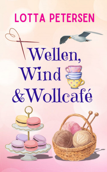 Wellen, Wind & Wollcafé (Maschen & Meer, Band 2)
