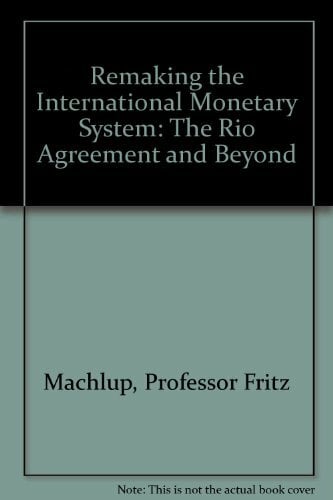Remaking the International Monetary System Remaking the International Monetary System