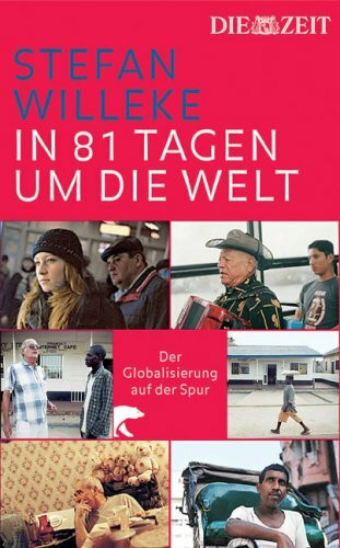 In 81 Tagen um die Welt: Der Globalisierung auf der Spur