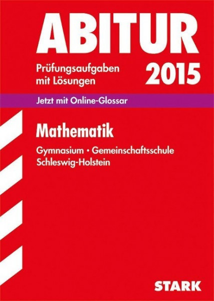 Abitur-Prüfungsaufgaben Mathematik 2015 Schleswig-Holstein