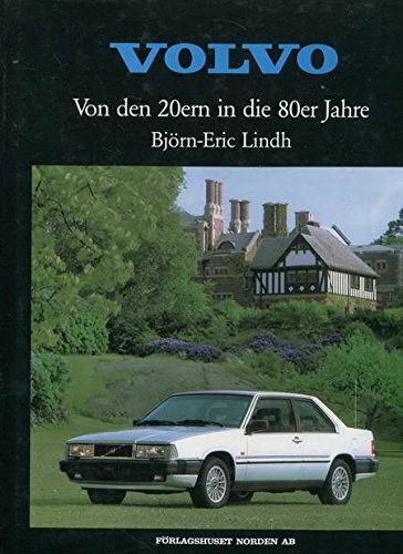 Volvo: Von den 20ern in die 80er Jahre