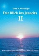 Der Blick ins Jenseits II