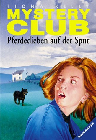 Pferdedieben auf der Spur (Mystery-Club, Band 11)