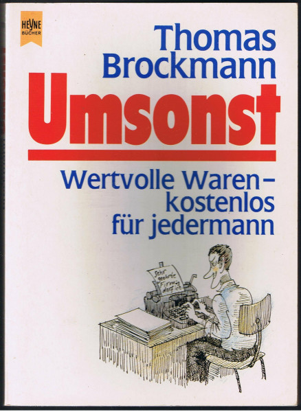 Umsonst. Wertvolle Waren - kostenlos für jedermann.