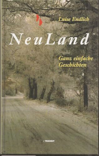 Neuland. Ganz einfache Geschichten