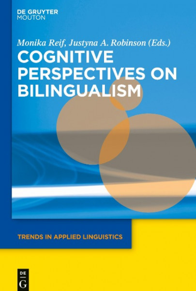 Cognitive Perspectives on Bilingualism