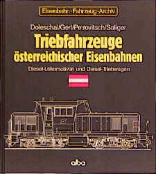 Triebfahrzeuge österreichischer Eisenbahnen, Diesel-Lokomotiven und Diesel-Triebwagen (Eisenbahn-Fahrzeug-Archiv (EFA))