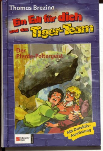 Ein Fall für dich und das Tiger-Team, Bd.2, Der Pferde-Poltergeist