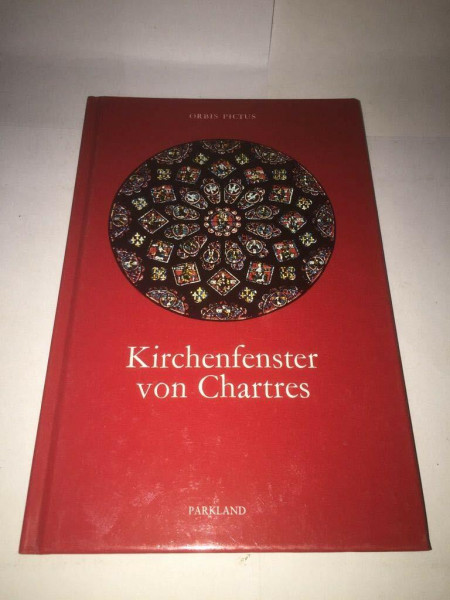 Kirchenfenster von Chartres. Reihe: Orbis Pictus
