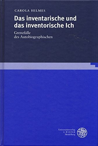 Das inventarische und das inventorische Ich: Grenzfälle des Autobiographischen (Frankfurter Beiträge zur Germanistik)