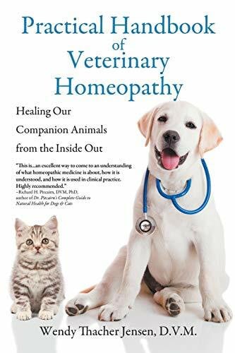 Practical Handbook of Veterinary Homeopathy: Healing Our Companion Animals from: Healing Our Companion Animals from the Inside Out