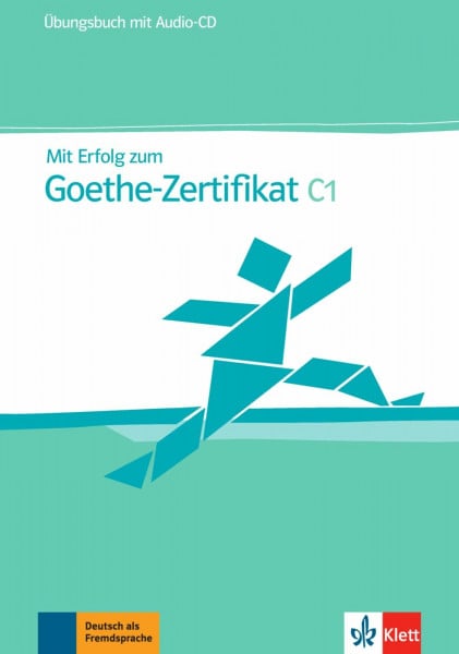 Mit Erfolg zum Goethe-Zertifikat C1: Übungsbuch + Audio-CD