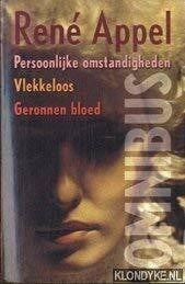 Persoonlijke omstandigheden / Vlekkeloos / Geronnen bloed