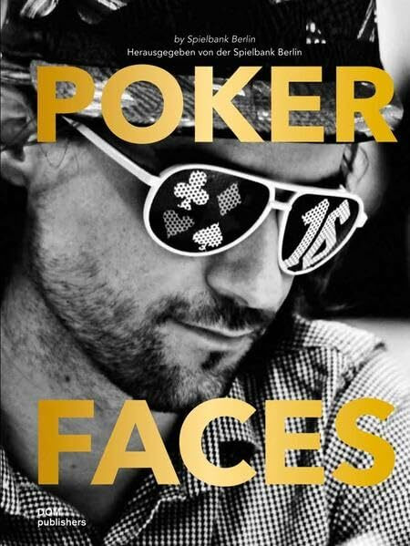 Poker Faces: Herausgeber: Spielbank Berlin. Dtsch.-Engl.