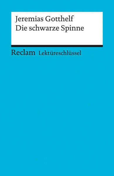 Die schwarze Spinne. Lektüreschlüssel für Schüler