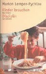 Kinder brauchen Disziplin