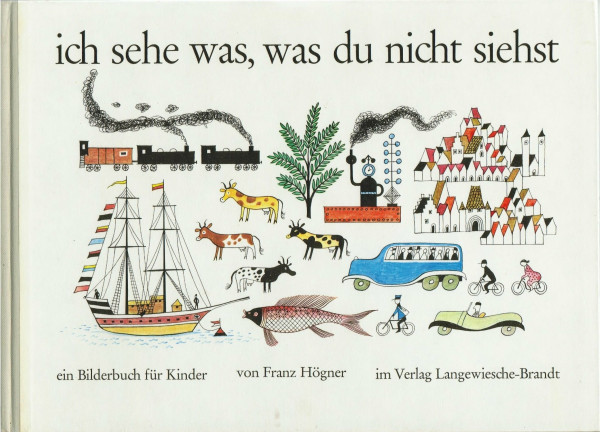 Ich sehe was, was du nicht siehst: Ein Bilderbuch für Kinder