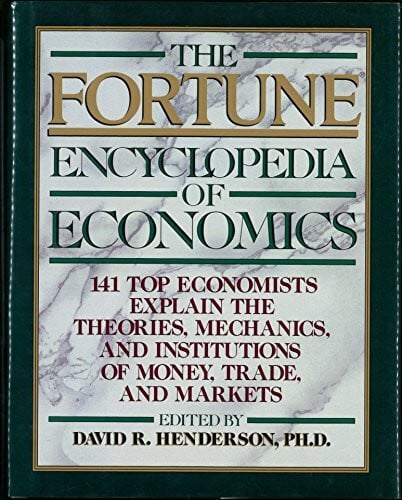 The Fortune Encyclopedia of Economics