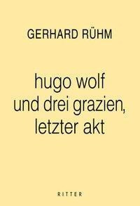 hugo wolf und drei grazien, letzter Akt