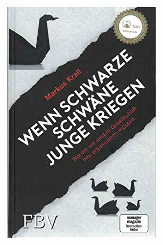Markus Krall: Wenn schwarze Schwäne Junge kriegen