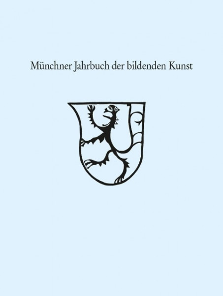 Münchner Jahrbuch der bildenden Kunst 2019 / Band 70