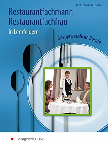 Gastgewerbliche Berufe in Lernfeldern / Restaurantfachmann / Restaurantfachfrau: Gastgewerbliche Berufe in Lernfeldern: Schülerband