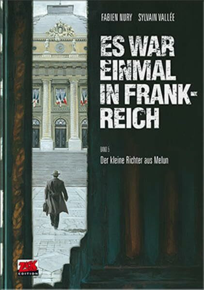 Es war einmal in Frankreich Band 5: Der kleine Richter aus Melun