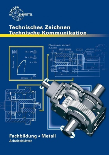 Technisches Zeichnen - Technische Kommunikation Metall Arbeitsblätter