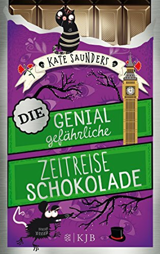 Die genial gefährliche Zeitreiseschokolade (Unsterblichkeitsschokolade, Band 2)