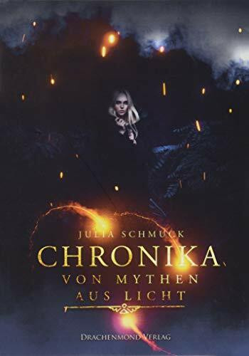 Chronika: Von Mythen aus Licht