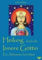 Heilung durch die innere Göttin