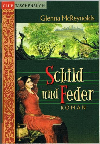 Schild und Feder: Roman