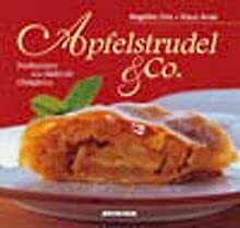 Apfelstrudel & Co.: Nachspeisen aus Südtirols Obstgärten