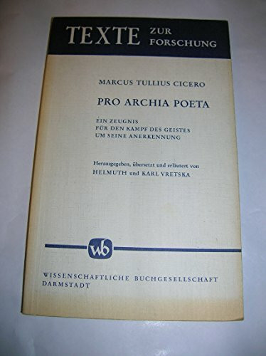 Pro Archia poeta: Ein Zeugnis für den Kampf des Geistes um seine Anerkennung