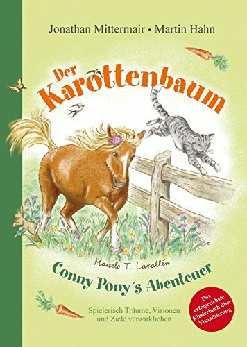Der Karottenbaum: Conny Pony`s Abenteuer