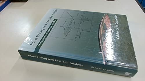 Bond Pricing and Portfolio Analysis: Protecting Investors in the Long Run Bond Pricing and Portfolio Analysis: Protecting Investors in the Long Run