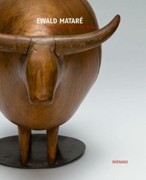 Ewald Mataré: Im Einklang mit der Natur